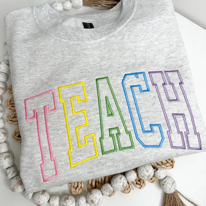 TEACH CREW Neck Sweatshirt