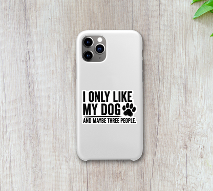 I Only Like My Dog Sticker