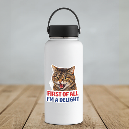 First Of All I'm A Delight