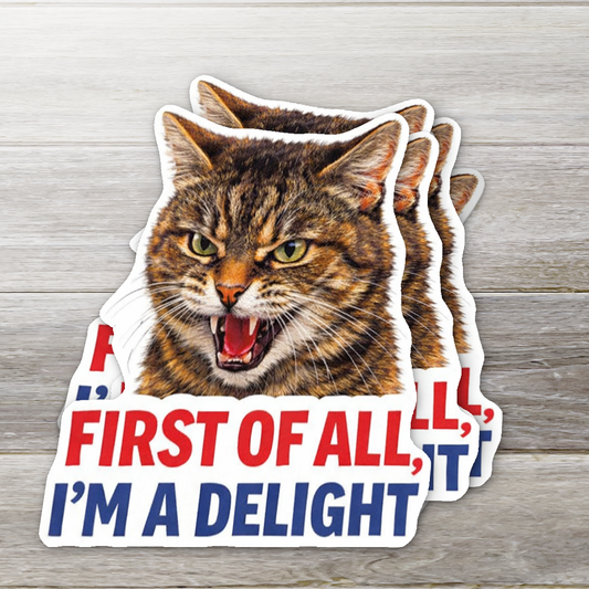 First Of All I'm A Delight