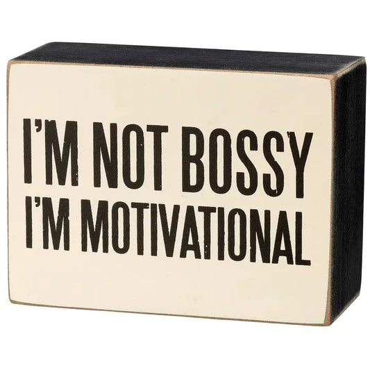 I'm Not Bossy Sign