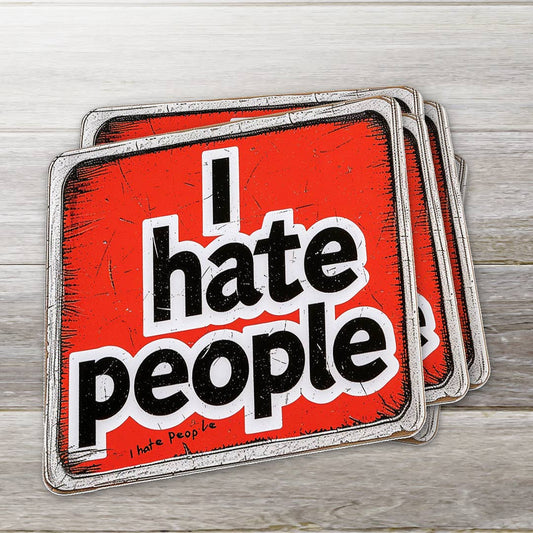 I Hate People Sticker